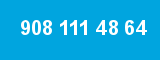 908 111 48 64